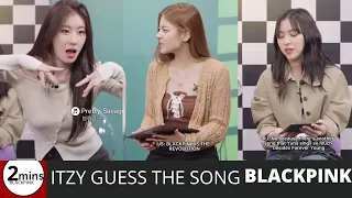 itzy guessing what blackpink song yuna has in her playlist