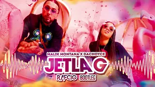 Malik Montana x DaChoyce - Jetlag (RafCio Bootleg) 2022 + DOWNLOAD