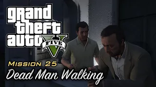 GTA V | Mission 25 - Dead Man Walking