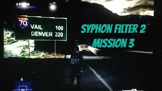 Syphon Filter 2 - Mission 3 - Walkthrough