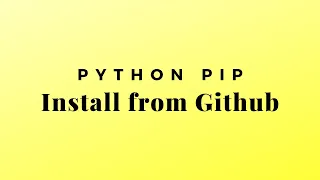 How to Install Python Packages from Github