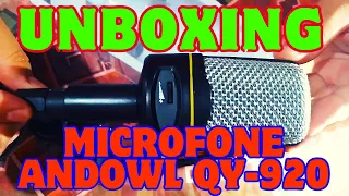 Unboxing  do Microphone Condenser - Microfone Condensador Omnidirecional Andowl Model: QY-920 SF-920