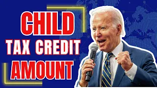 Child Tax Credit 2023 Amount Requirments,How It Works