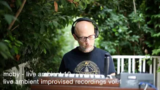 Moby - Live Ambient 10 | Live Ambient Improvised Recordings Vol. 1