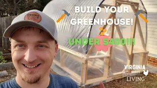 8.5'x12.5' DIY Cattle Panel Greenhouse for under $400! How to Build a Greenhouse on a Budget