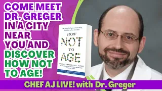 Come Meet Dr. Greger in a City Near You and Discover How Not To Age