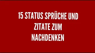 15 Status Sprüche und Zitate zum Nachdenken