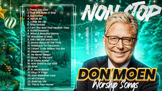 Non Stop Christmas Worship Don Moen Praise and Worship Songs Playlist Christian Hits