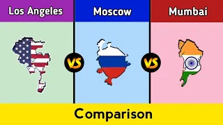 Los Angeles vs Moscow vs Mumbai | City comparison 2023 | Legit Data