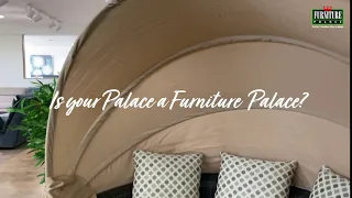 Is your Palace a furniture Palace? | Furniture Palace