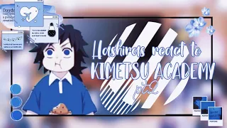 › 〉 🖇 . ೃ Hashiras react to Kimetsu Academy || Pt2