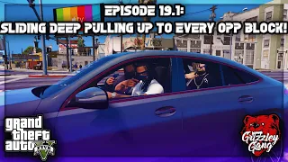 Episode 19.1: Sliding Deep Pulling Up To Every Opp Block! | GTA 5 RP | Grizzley World RP