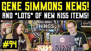 KISS Army Things Podcast Ep. 94: Gene Simmons News 2024!!!