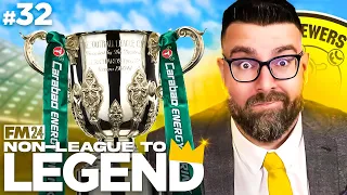 THE CARABAO CUP FINAL! | Part 32 | BURTON | Non-League to Legend FM24