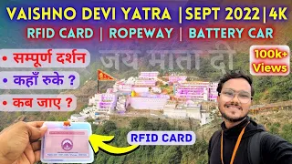 Vaishno Devi Yatra | Sept 2022 | RFID Card | Vaishno Devi Yatra Guide & Complete Details | 4K-HD