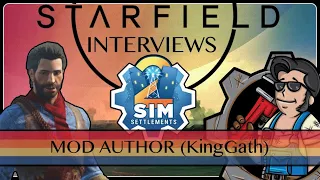 Starfield Mods - Interviewing Top Bethesda Mod Authors: Kinggath (Sim Settlements) #starfield