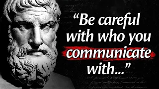 Epictetus' Quotes be careful with who communicate with…