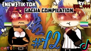 ✨️❤️ {NEW}TIK TOK GACHA COMPILATION #12 BY:YUI_444 ❤️✨️