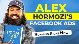 I FOUND ALEX HORMOZI'S FACEBOOK ADS