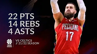 Jonas Valanciunas 22 pts 14 rebs 4 asts vs Celtics 21/22 season