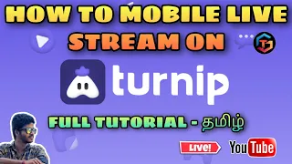 How to use Turnip Live Stream App in Tamil - Turnip Live Stream App Tutorial in Tamil | Gamers Tamil