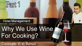 Why we use wine in cooking? | In Detail | Hotel Management Tutorial | Concepts with Bonus