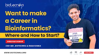Want To Make A Career in Bioinformatics? Where & How to Start? Bioinformatics Questions Answered