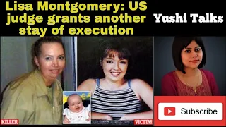 Lisa Montgomery: US judge grants another stay of execution