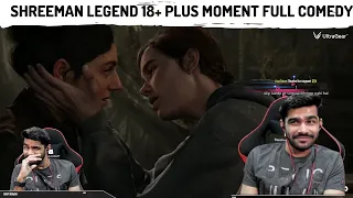 Shreeman Legend 18 + Moment  Last Of Us 2 || Full Commedy #shreemanlegendcomedy #shreemanlegendlive