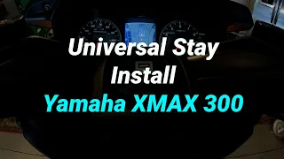 Yamaha XMax 300 Universal Stay Install (Phone Holder, GPS Holder)