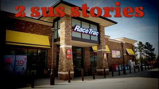 2 RACETRAC SUS STORIES