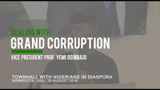 Prof. Yemi Osinbajo on Dealing With Grand Corruption