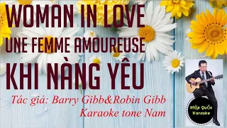Woman In Love-Une Femme Amoureuse-Khi Chàng Yêu-Karaoke Tone Nam-Gbm-Pop-T86-Quốc Hiệp