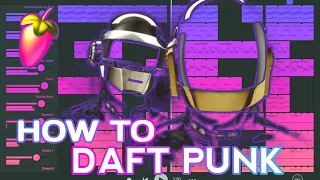 HOW TO MAKE MUSIC LIKE DAFT PUNK (FUTURE FUNK BEAT TUTORIAL IN FL STUDIO)