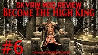 Skyrim Mod Walkthrough: The High King Part #6 (New City Look!)