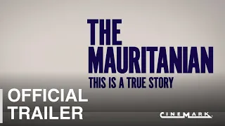 The Mauritanian Trailer - Cinemark