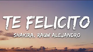 Shakira, Rauw Alejandro - Te Felicito (Letra/Lyrics)