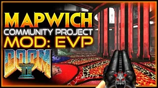 New WAD: MAPWICH BEGINS! | Map 5 via Enhanced Vanilla Project (EVP)