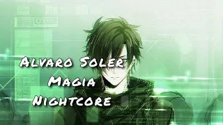 Alvaro Soler ~ Magia ~ Nightcore