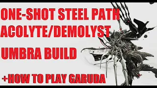 [WARFRAME] Steel Path Blood God! How To Play Garuda Prime + Builds/Loadout l Echoes of War