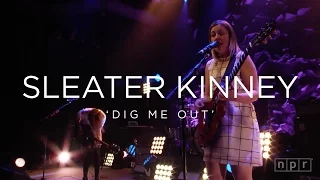 Sleater Kinney 'Dig Me Out' | NPR MUSIC FRONT ROW