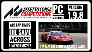 ACC Pc vs Console lap times… (finally I get to do this video)