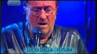 LUCIO DALLA - FUTURA. (LIVE)