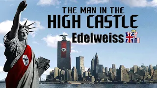 The Man in the High Castle - Edelweiss - Martyn Lucas