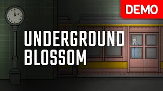 Underground Blossom | Demo Gameplay Walkthrough | No Commentary