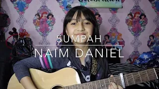 Sumpah - Naim Danial | Alyssa Dezek (cover)