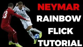 NEYMAR RAINBOW FLICK TUTORIAL