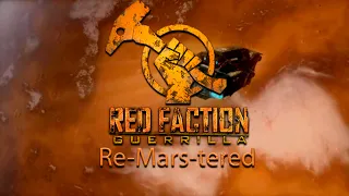 Red Faction Guerrilla Re-Mars-tered -  Полное прохождение