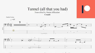 Crumb - Tunnel (all that you had) (bass tab)