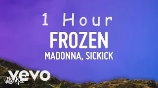 Madonna x Sickick - Frozen (Lyrics) | 1 HOUR